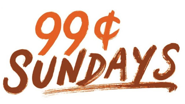 99¢ Sundays