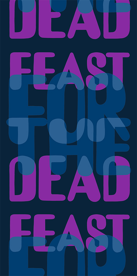 Feast for <br> the Dead